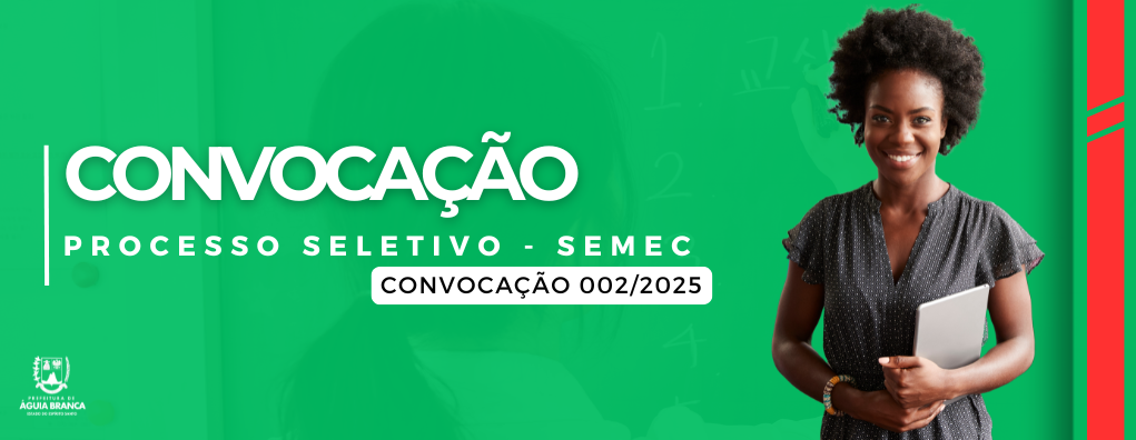 Semec convoca candidatos do Processo Seletivo Simplificado