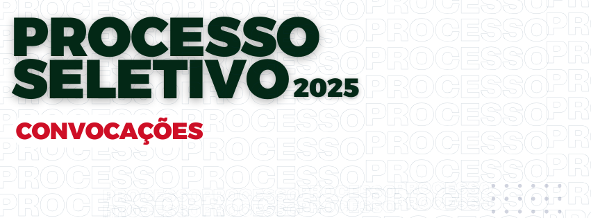 Foto da notícia: Convocações - Processo Seletivo 2025